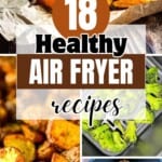 Collection of healthy air fryer recipes displayed in a grid, featuring crispy vegetables, lean proteins, and golden chicken breasts, highlighting their crispy exteriors and juicy centers achieved with minimal oil.