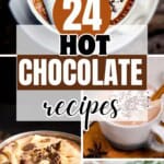 Collage of various hot chocolate recipes including classic dark hot chocolate, peppermint hot chocolate, and white hot chocolate, topped with whipped cream.