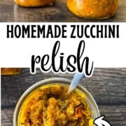 Sweet and tangy zucchini relish in mason jars.