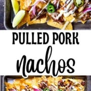 Pulled pork nachos on a sheet pan with BBQ pulled pork, melted cheese, jalapeño slices, pickled red onions, black beans, and a creamy sauce drizzle.