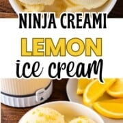 Ninja Creami lemon ice cream in a white bowl with lemon zest and fresh lemon slices, with the Ninja Creami pint in the background.