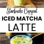 Starbucks copycat iced matcha latte with a creamy green matcha latte served over ice.